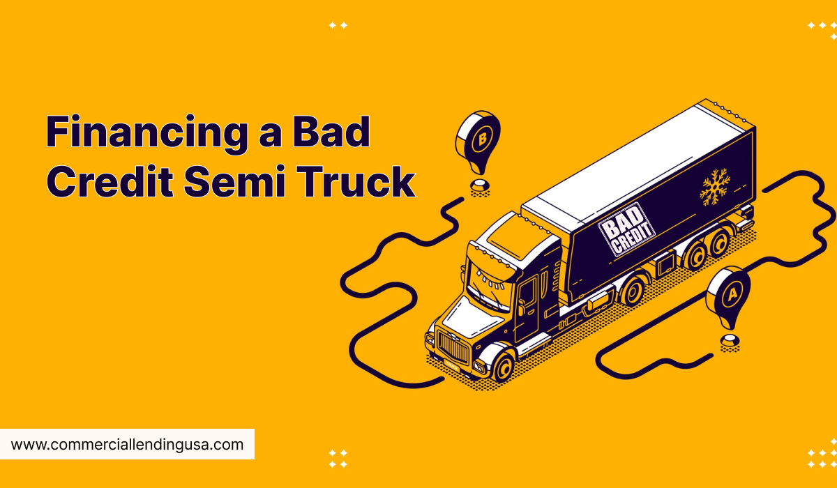 Financing a Bad Credit Semi Truck